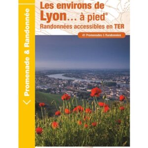 Les Environs De Lyon Re20 A Pied